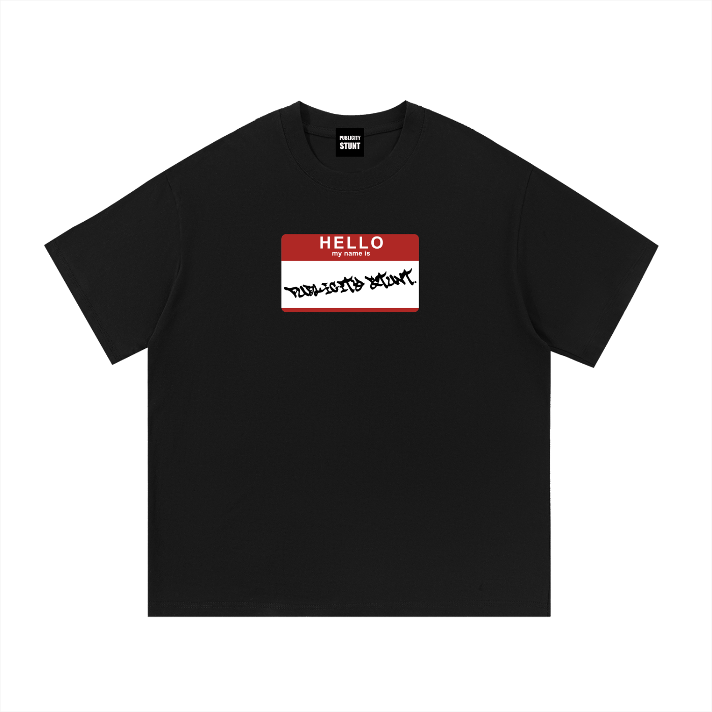 Publicity Stunt "Hello my name is" Tee