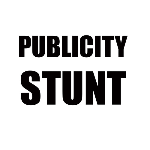 Publicity Stunt